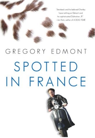 cover image SPOTTED IN FRANCE: A Dog's Life... on the Road