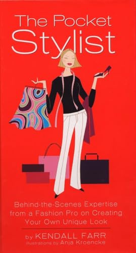 cover image The Pocket Stylist: Behind-The-Scenes Expertise from a Fashion Pro on Creating Your Own Unique Look