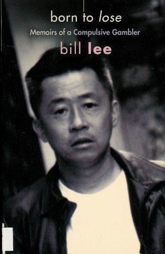 cover image BORN TO LOSE: Memoirs of a Compulsive Gambler