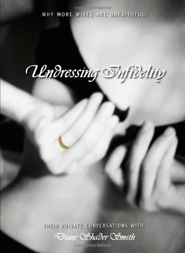 cover image Undressing Infidelity: Why More Women Are Cheating