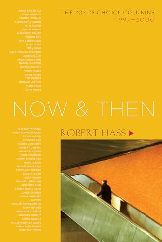 cover image Now & Then: The Poet's Choice Columns, 1997–2000