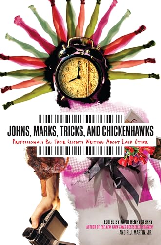 cover image Johns, Marks, Tricks and Chickenhawks: Professionals & Their Clients Writing About Each Other