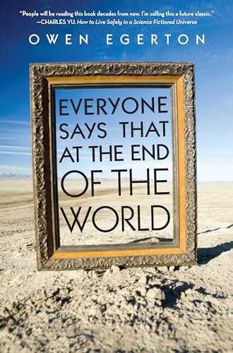 cover image Everyone Says That at the End of the World