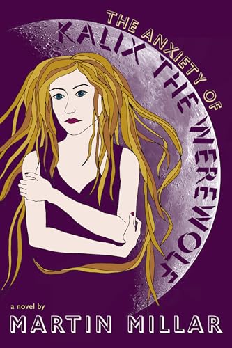 cover image The Anxiety of Kalix the Werewolf