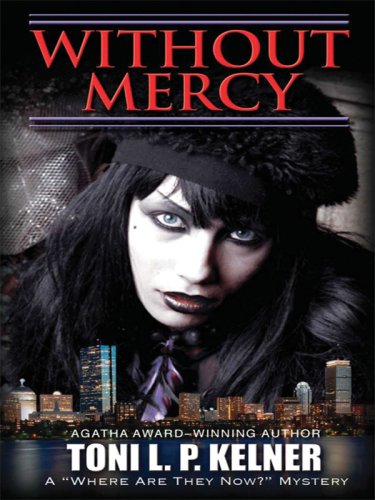 cover image Without Mercy: A “Where Are They Now?” Mystery