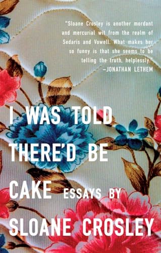 cover image I Was Told There’d Be Cake
