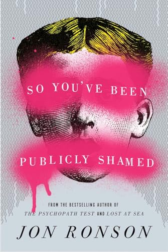cover image So You’ve Been Publicly Shamed