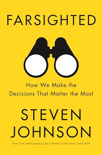 cover image Farsighted: How We Make the Decisions That Matter the Most