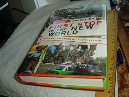 cover image First Stop in the New World: Mexico City, the Capital of the 21st Century