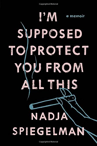 cover image I’m Supposed to Protect You From All This
