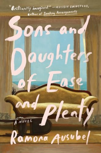 cover image Sons and Daughters of Ease and Plenty