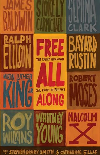 cover image Free All Along: The Robert Penn Warren Civil Rights Interviews