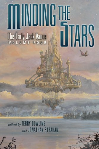 cover image Minding the Stars: The Early Jack Vance, Vol. 4