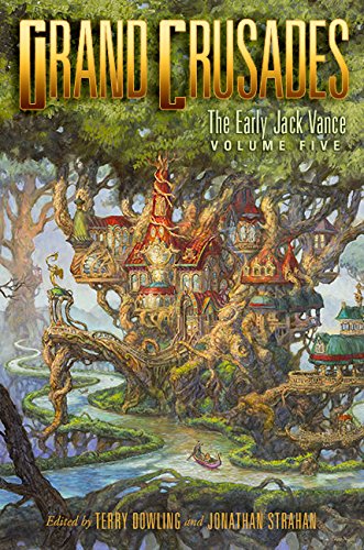 cover image Grand Crusades: The Early Jack Vance, Vol. 5