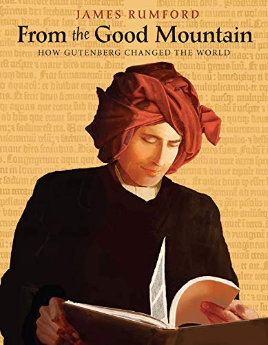 cover image From the Good Mountain: How Gutenberg Changed the World