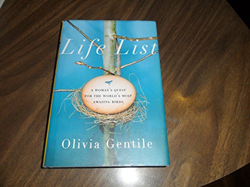 cover image Life List: A Woman’s Quest for the World’s Most Amazing Birds