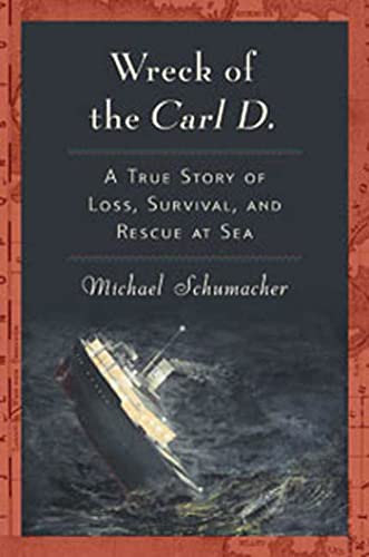 cover image Wreck of the Carl D.: A True Story of Loss, Survival, and Rescue at Sea