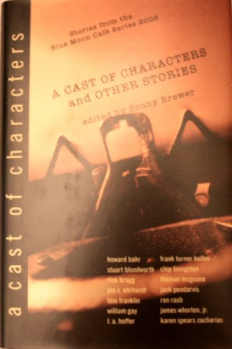 cover image A Cast of Characters and Other Stories: Stories from the Blue Moon Cafe Series 2006