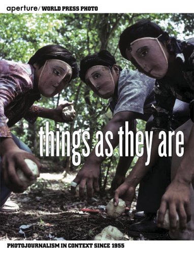 cover image Things as They Are: Photojournalism in Context Since 1955