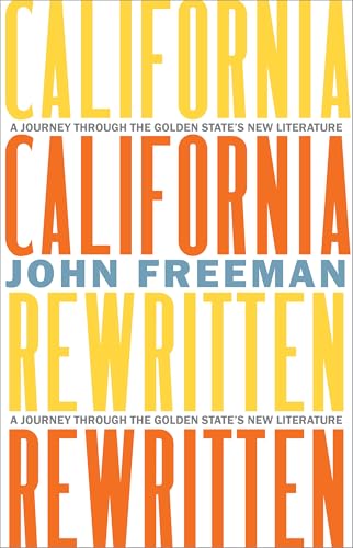 cover image California Rewritten: A Journey Through the Golden State’s New Literature