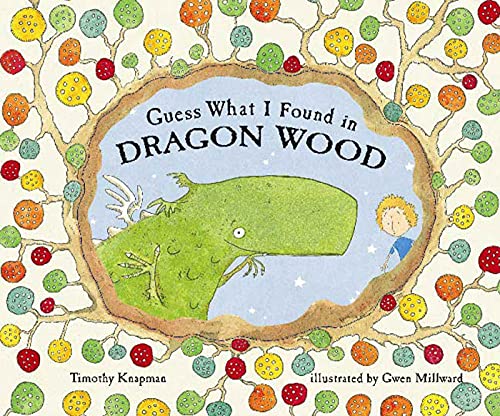 cover image Guess What I Found in Dragon Wood