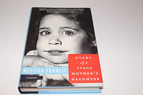 cover image Diary of a Stage Mother’s Daughter