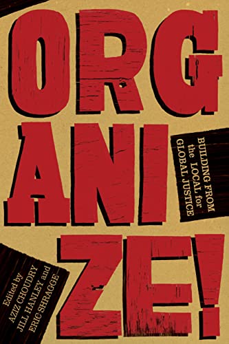 cover image Organize!: Building from the Local for Global Justice