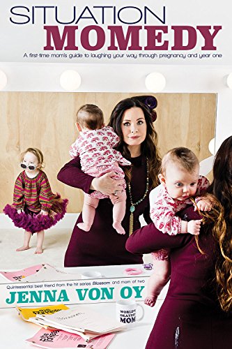 cover image Situation Momedy: A First-Time Mom's Guide to Laughing Your Way Through Pregnancy and Year One