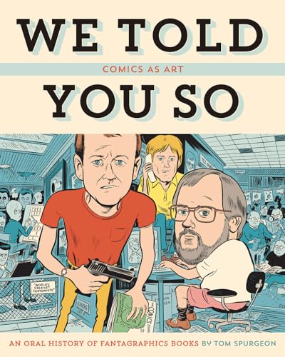 cover image We Told You So: Comics as Art