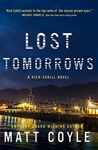 cover image Lost Tomorrows: A Rick Cahill Novel