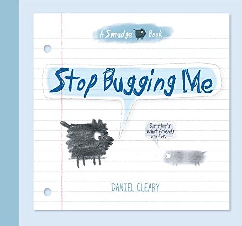 cover image Stop Bugging Me! (But That's What Friends Are For)