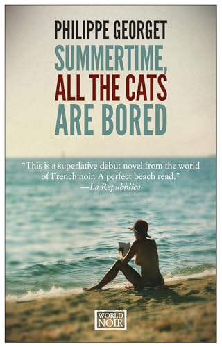cover image Summertime, All the Cats Are Bored