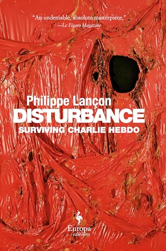 cover image Disturbance: Surviving Charlie Hebdo