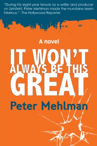 cover image It Won't Always Be This Great 
