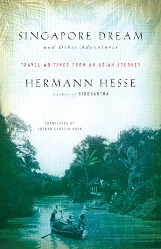 cover image Singapore Dream and Other Adventures: Travel Writings from an Asian Journey