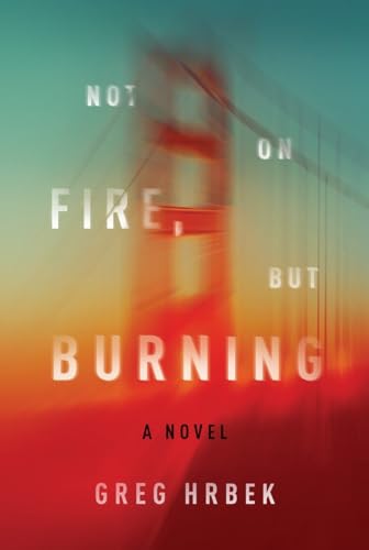 cover image Not on Fire, But Burning