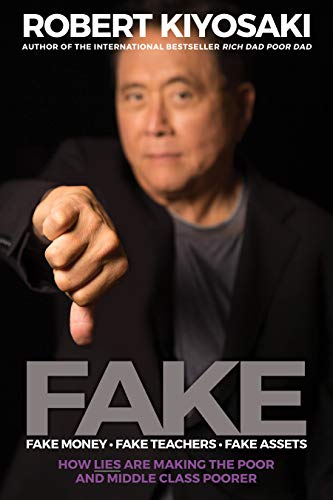 cover image Fake: Fake Money, Fake Teachers, Fake Assets: How Lies Are Making the Poor and Middle Class Poorer