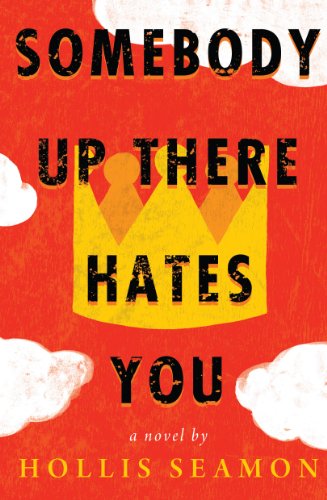 cover image Somebody Up There Hates You