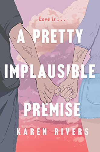 cover image A Pretty Implausible Premise