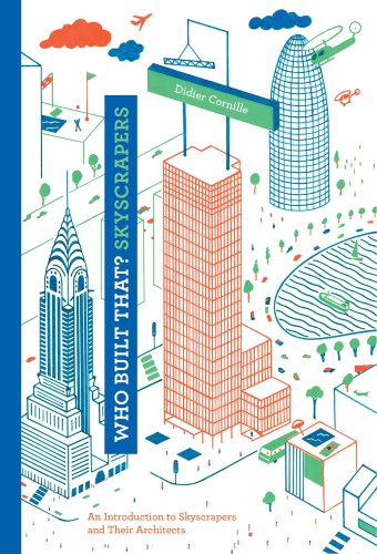 cover image Who Built That? Skyscrapers: An Introduction to Skyscrapers and Their Architects