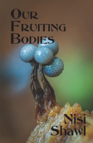 cover image Our Fruiting Bodies