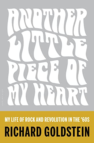 cover image Another Little Piece of My Heart: My Life of Rock and Revolution in the ’60s
