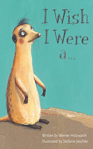 cover image I Wish I Were a...