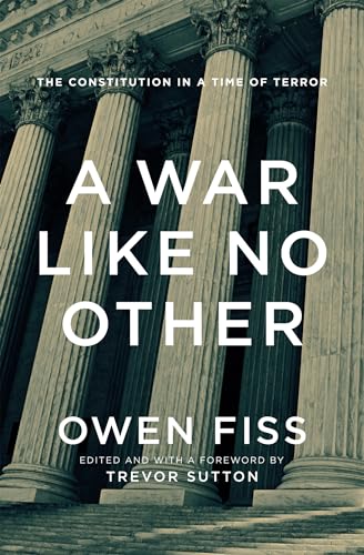 cover image A War Like No Other: The Constitution in a Time of Terror