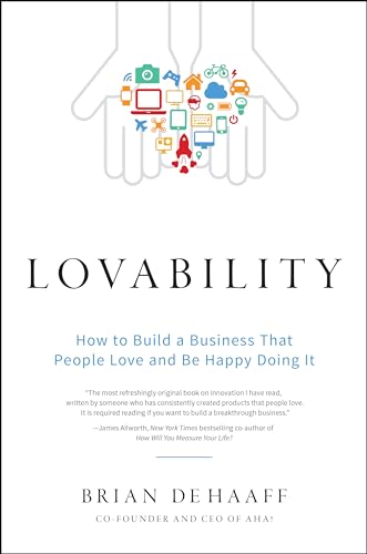 cover image Lovability: How to Build a Business That People Love and Be Happy Doing It
