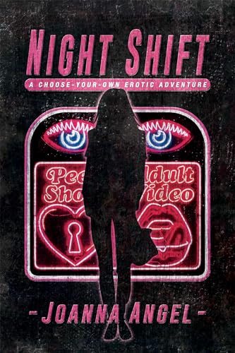 cover image Night Shift: A Choose-Your-Own Erotic Fantasy