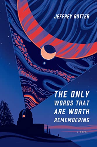 cover image The Only Words That Are Worth Remembering