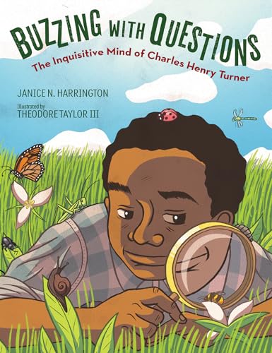 cover image Buzzing with Questions: The Inquisitive Mind of Charles Henry Turner