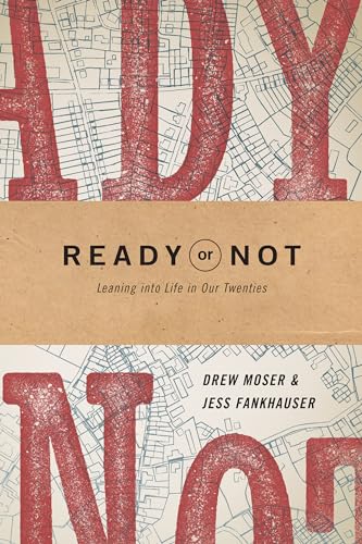 cover image Ready or Not: Leaning into Life in Our Twenties