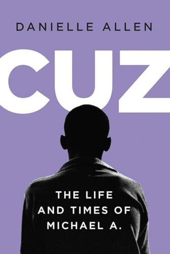 cover image Cuz: The Life and Times of Michael A.